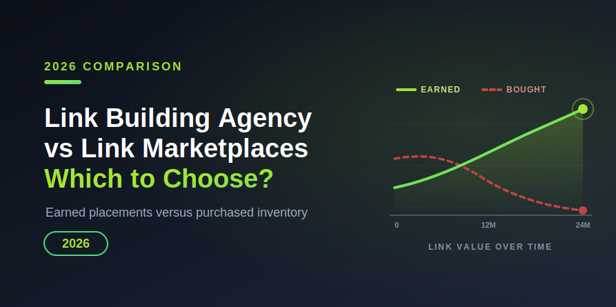 Link Building Agency VS Link Marketplaces: Which One to Choose in 2026?